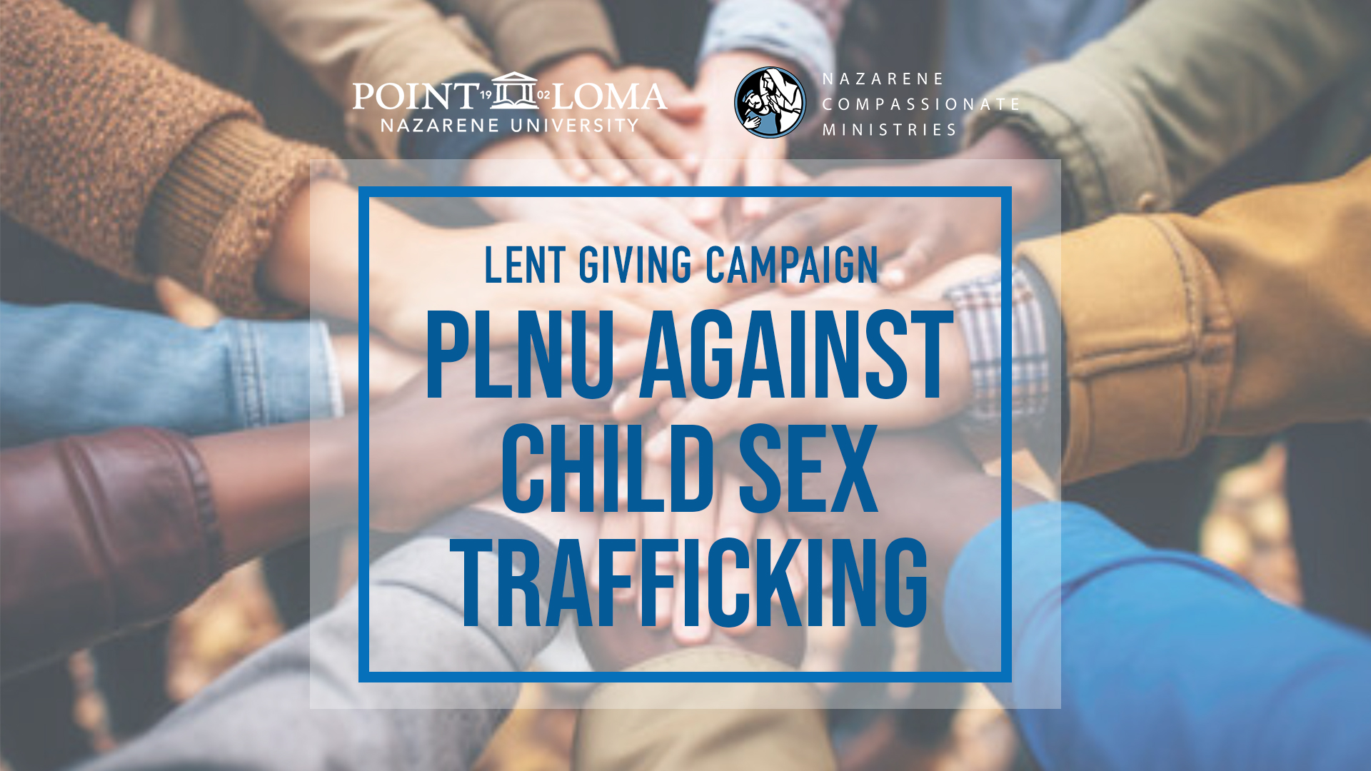 Lent Giving Campaign PLNU Against Child Sex Trafficking Image