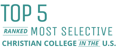Top 5 Ranked Most Selective Christian College in the U.S.