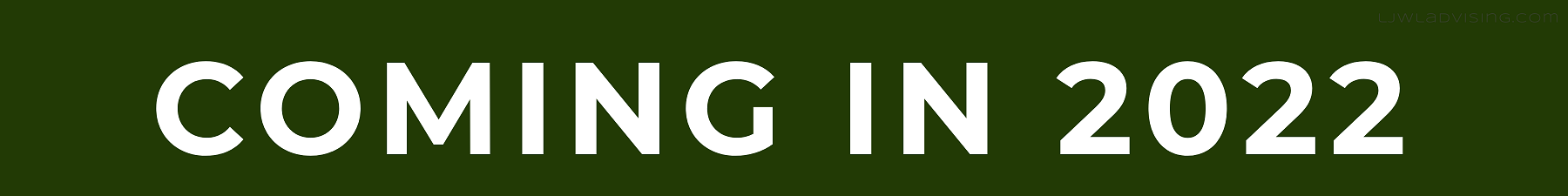 Coming in 2022 banner