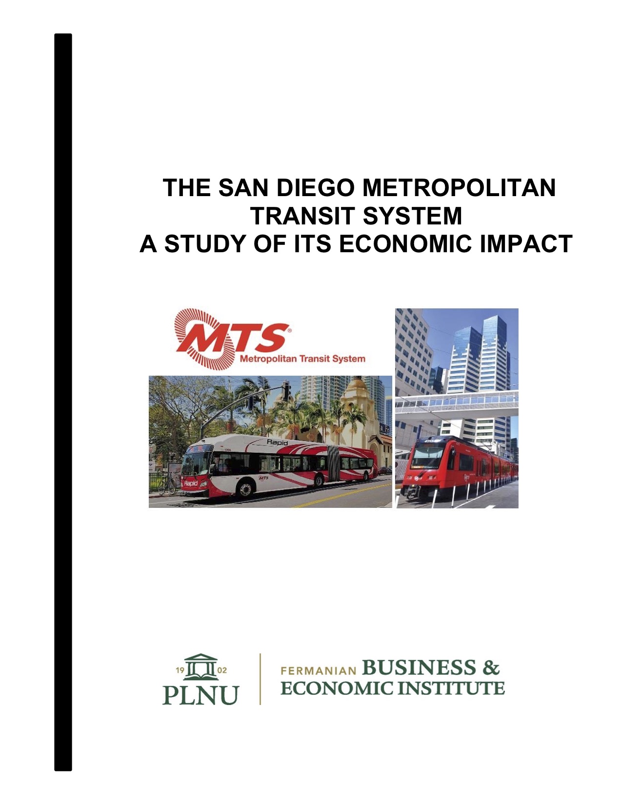 2019 - The San Diego Metropolitan Transit System: A Study of its Economic Impact