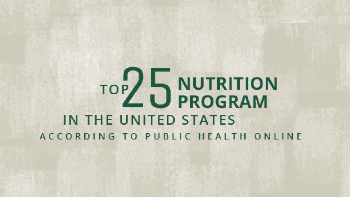 The Department of Family and Consumer Sciences is proud to have our Nutrition and Food, B.A. recognized as a top-25 nutrition program in the U.S. 