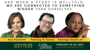 Storytelling matters image with Ann Patchett, Padraig O'Tauma and Edwidge Danticat