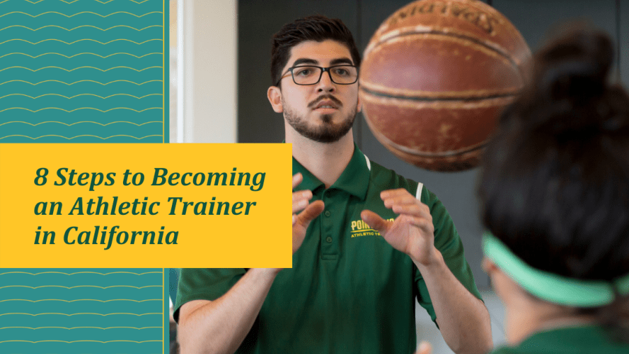 8 Steps to an Athletic Trainer in California PLNU