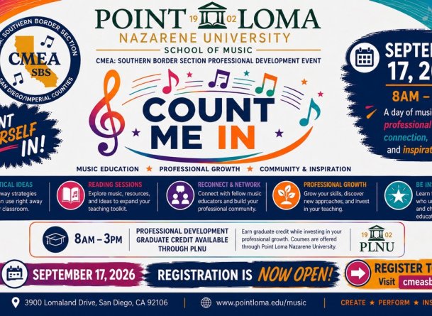Count Me In CMEA Southern Border Section professional development event at Point Loma Nazarene University School of Music, September 17, 2026, from 8 a.m. to 3 p.m. Registration is open at cmeasbs.com.