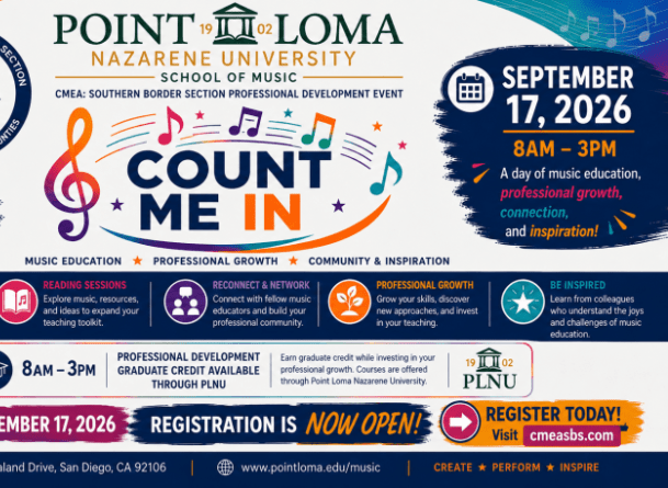 Count Me In CMEA Southern Border Section professional development event at Point Loma Nazarene University School of Music, September 17, 2026, from 8 a.m. to 3 p.m. Registration is open at cmeasbs.com.