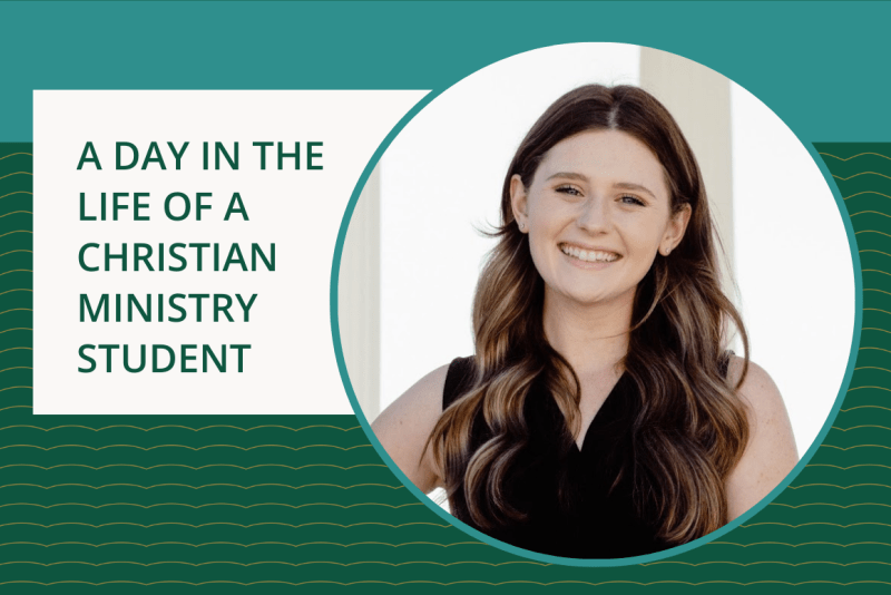 A Day in the Life of a Christian Ministry Student- Hadley Halbert