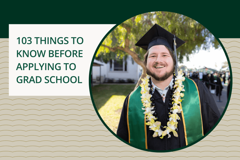 103 things to know before applying to grad school. Circular image of graduating student wearing cap, gown, and lei