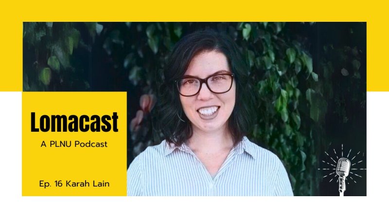 Lomacast podcast with Professor Karah Lain