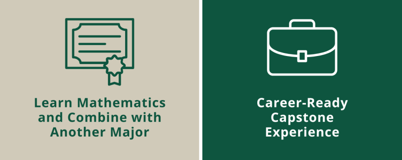 Infographic in PLNU colors that is split down the middle with info. Left side reads, "Learn Mathematics and Combine with Another Major." Right side reads, "Career-Ready Capstone Experience."