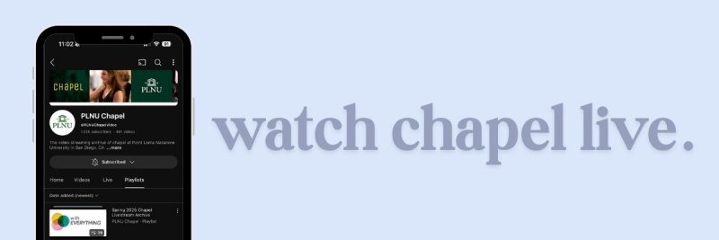 Official banner for PLNU Chapel's live watch header. Pictured with a phone presenting the university Chapel's YouTube webpage now updated with the Abide theme.