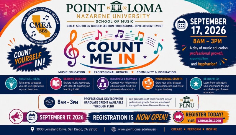 Count Me In CMEA Southern Border Section professional development event at Point Loma Nazarene University School of Music, September 17, 2026, from 8 a.m. to 3 p.m. Registration is open at cmeasbs.com.
