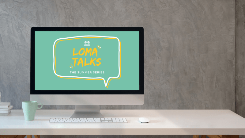 Loma Talks - Summer