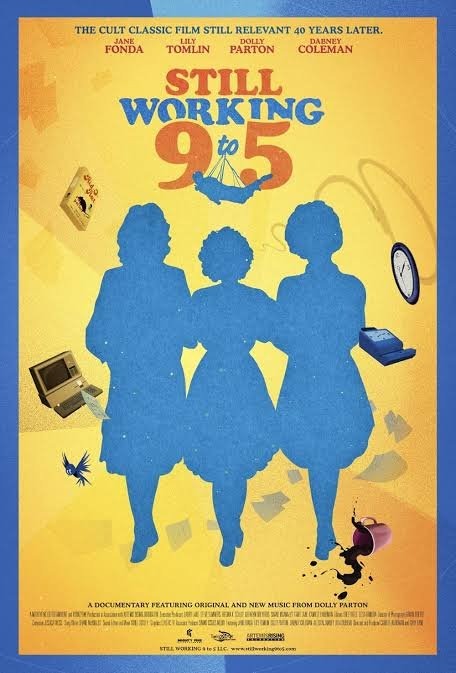 Poster for the documentary “Still Working 9 to 5,” featuring silhouettes of three women against a yellow background.