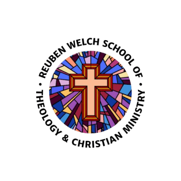 Reuben Welch School of Theology and Christian Ministry