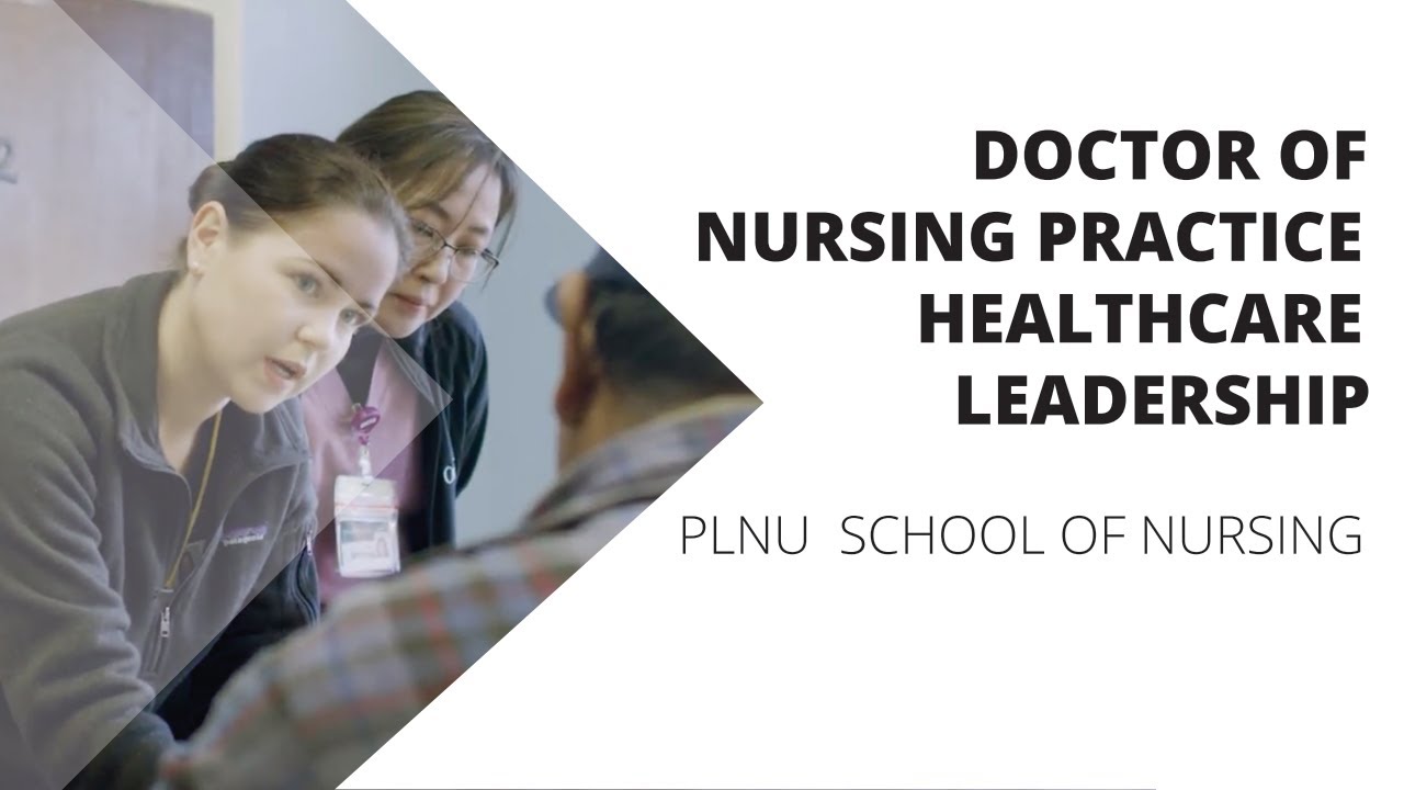 Video thumbnail for Doctor of Nursing Practice, Healthcare Leadership | PLNU